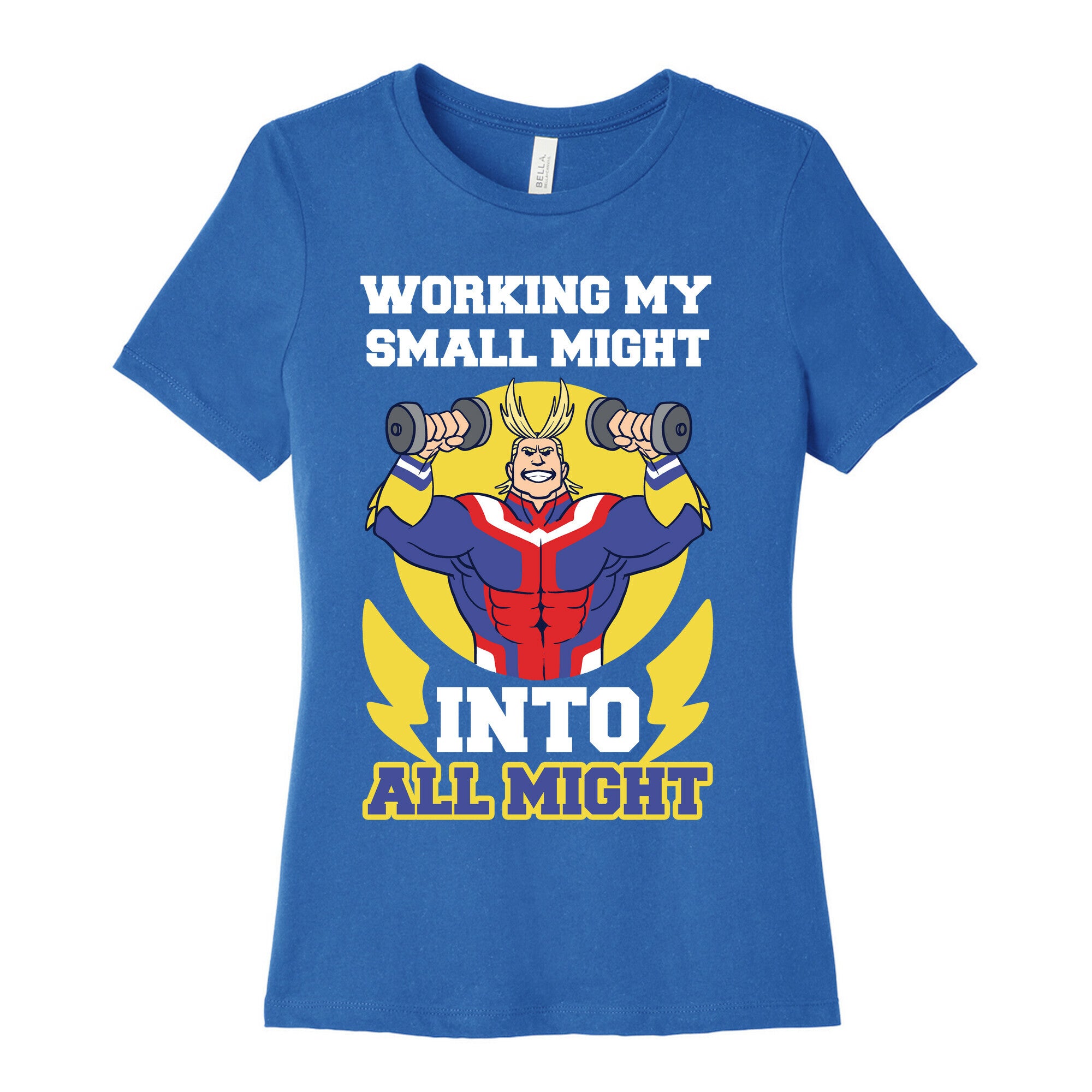 Working My Small Might Into All Might - My Hero Academia Women's Cotton Tee